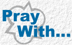 Pray with...